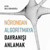 Nörondan algoritmaya davranışı anlamak kitap kapağı